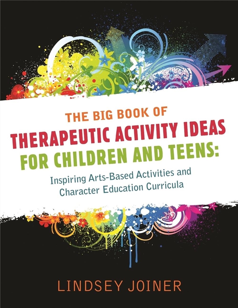 The Big Book of Therapeutic Activity Ideas for Children and Teens/Product Detail/Healthcare