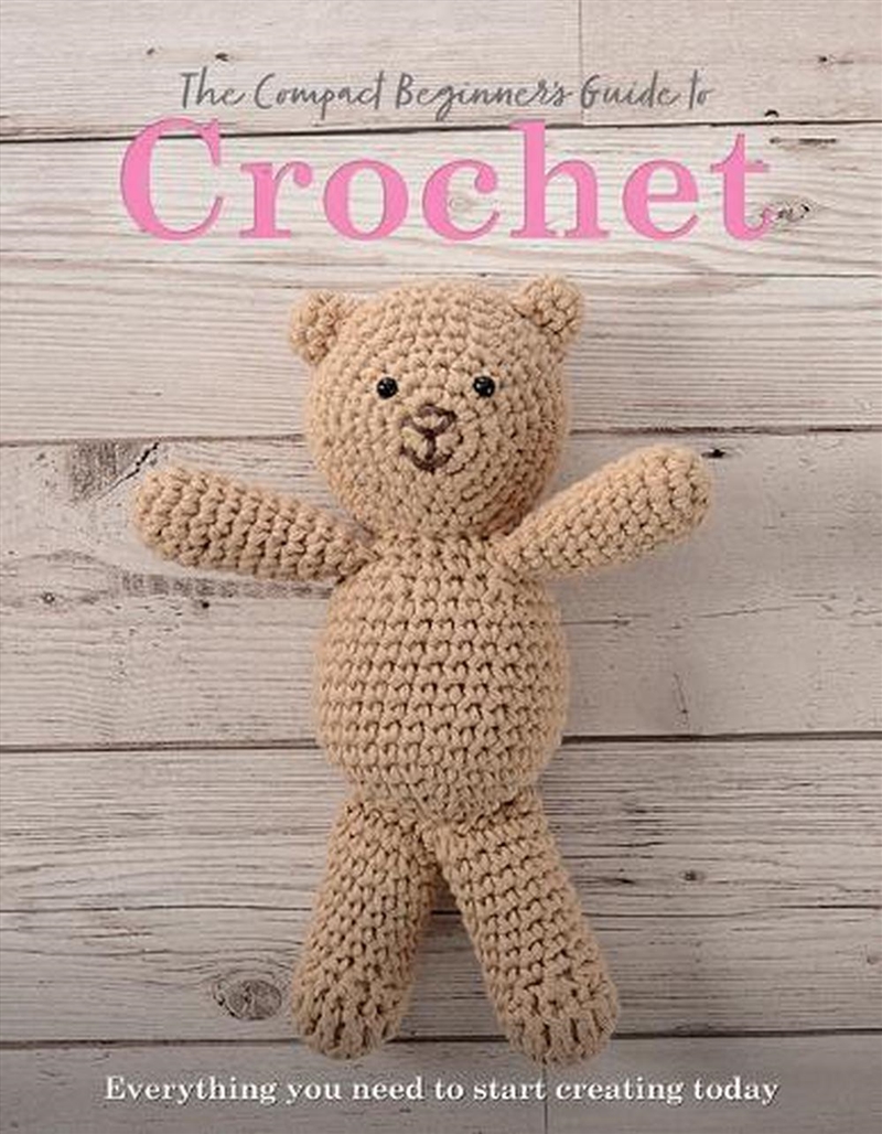 The Compact Beginner's Guide to Crochet/Product Detail/Crafts & Handiwork