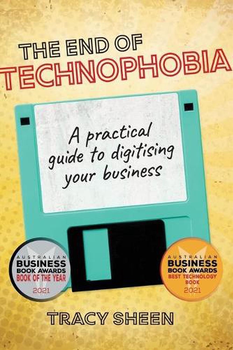 The End of Technophobia/Product Detail/Business Leadership & Management