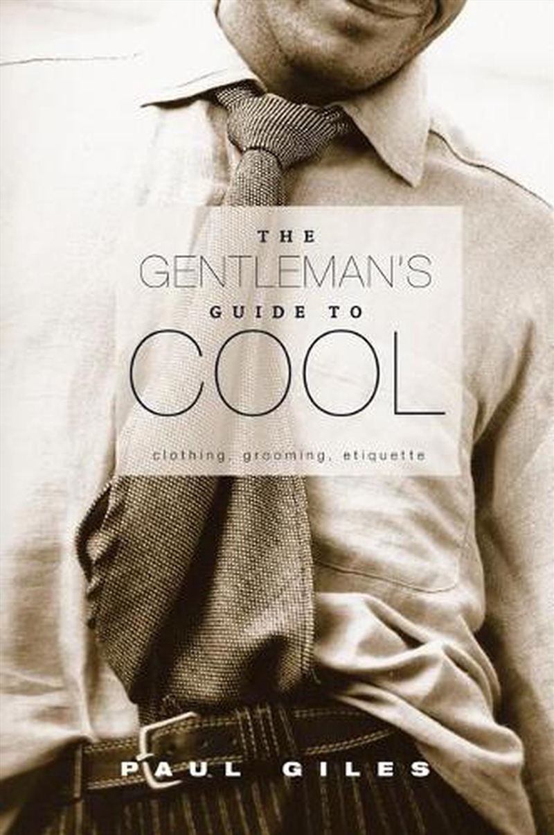 The Gentleman's Guide to Cool/Product Detail/Fashion & Style Guides