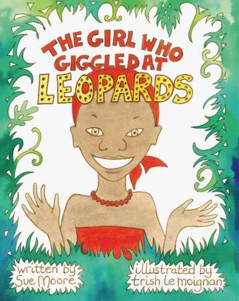The Girl who Giggled at Leopards/Product Detail/Early Childhood Fiction Books