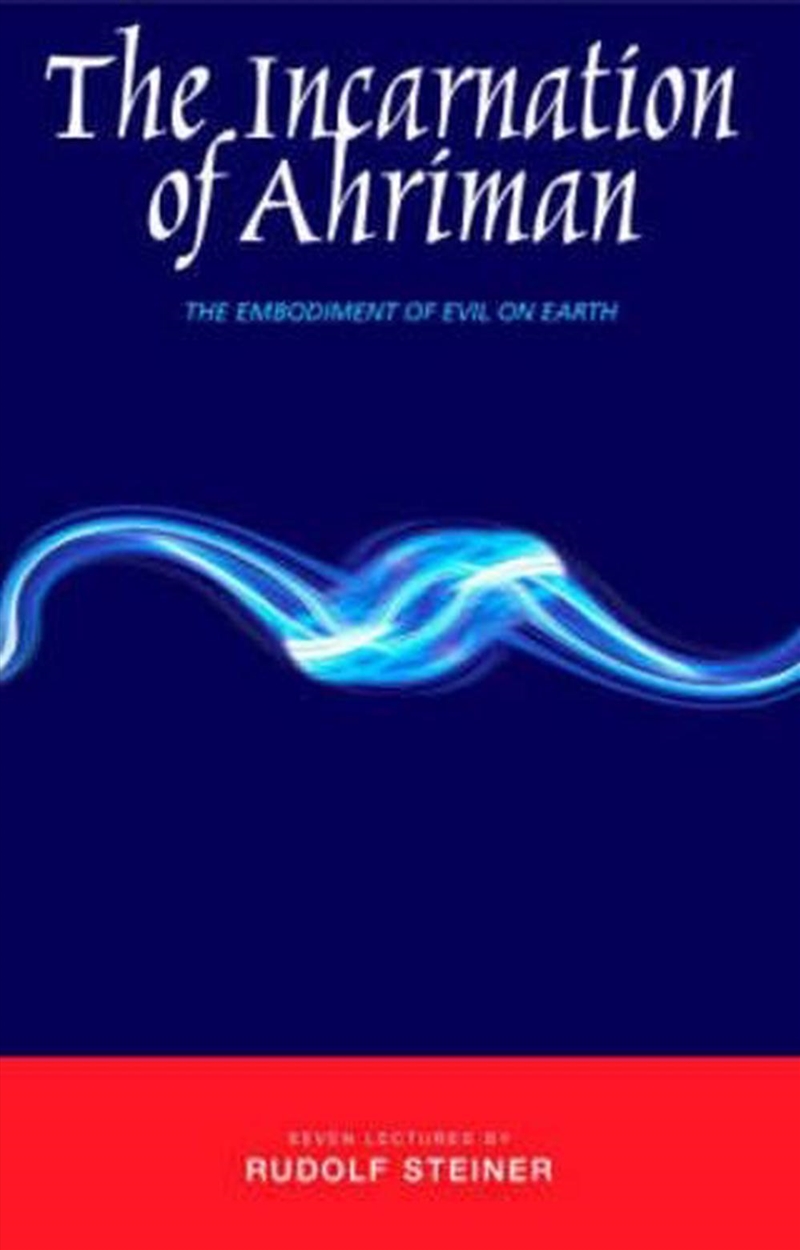 The Incarnation of Ahriman/Product Detail/Religion & Beliefs