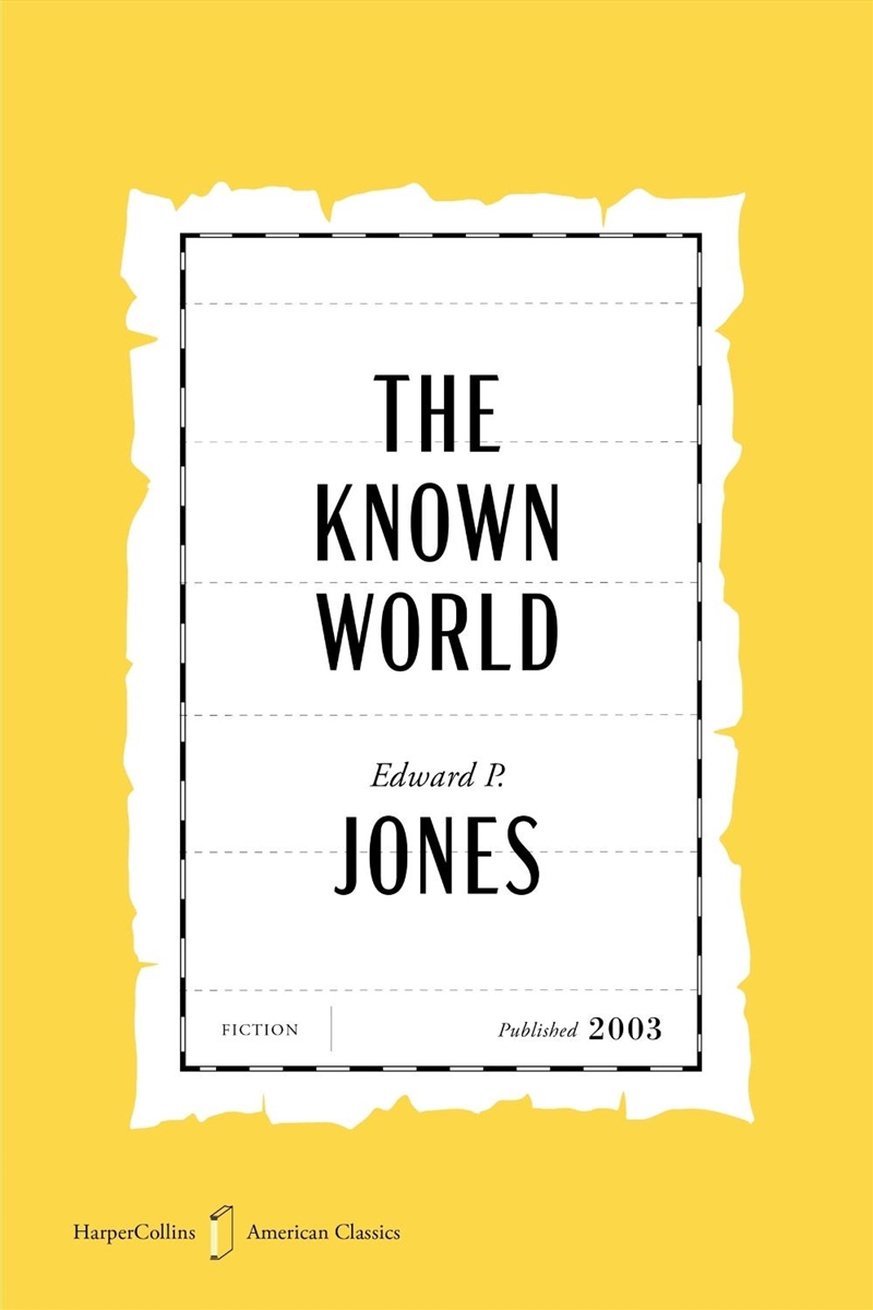 The Known World: A Novel [American Classics Edition]/Product Detail/General Fiction Books