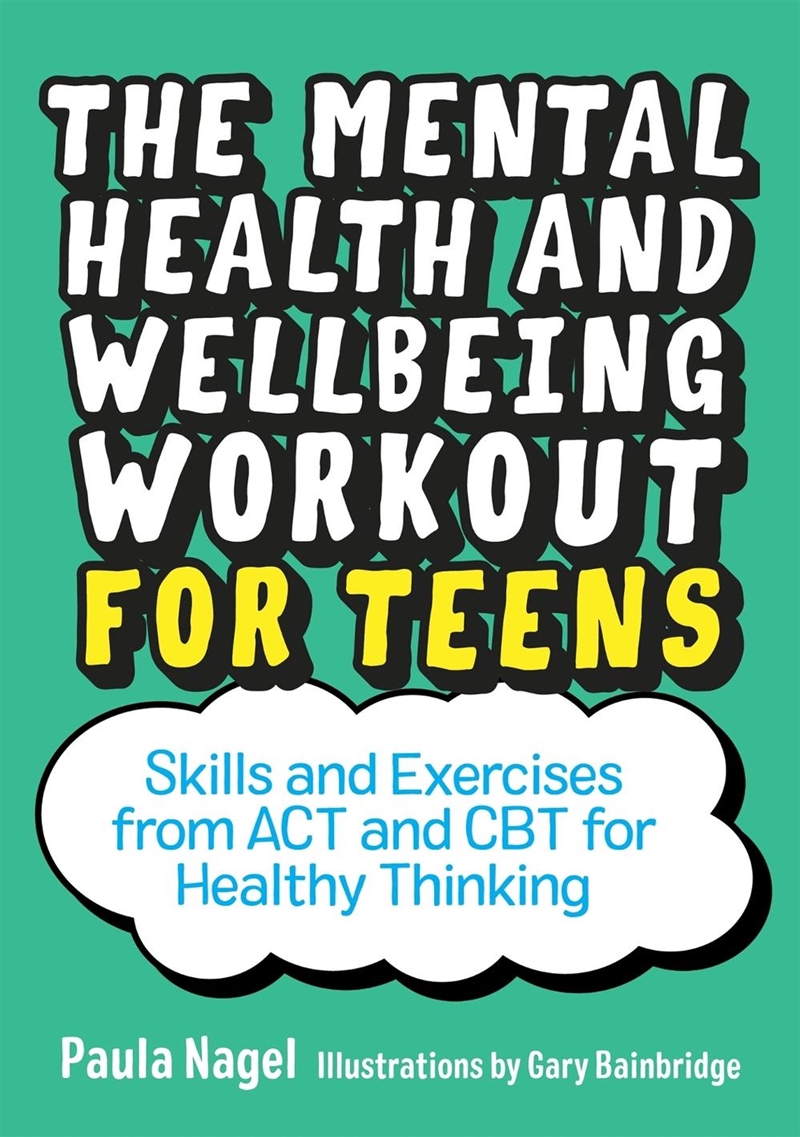The Mental Health and Wellbeing Workout for Teens/Product Detail/Family & Health