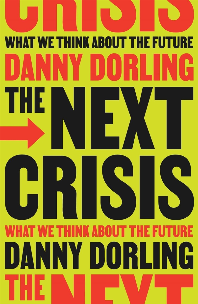The Next Crisis: What We Think About the Future/Product Detail/Society & Culture