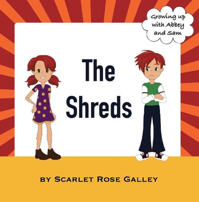 The Shreds: Growing up with Abbey and Sam/Product Detail/Early Childhood Fiction Books