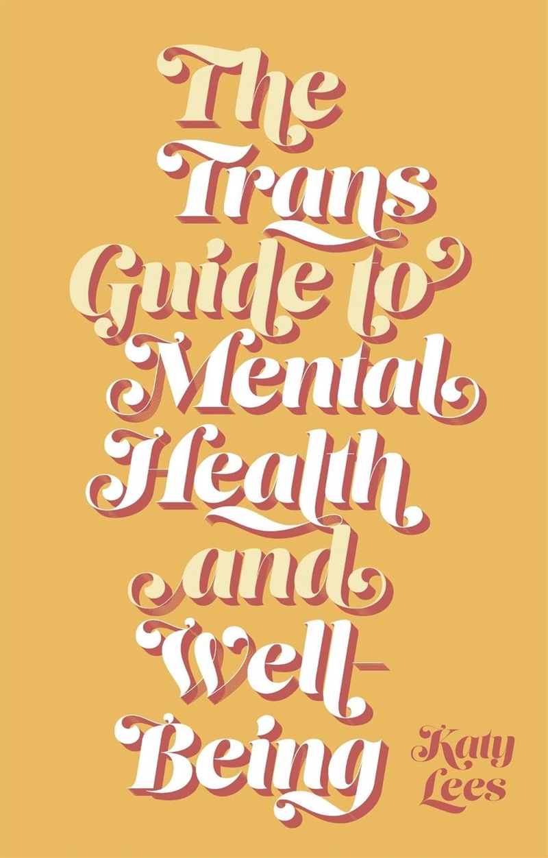 The Trans Guide to Mental Health and Well-Being/Product Detail/Family & Health