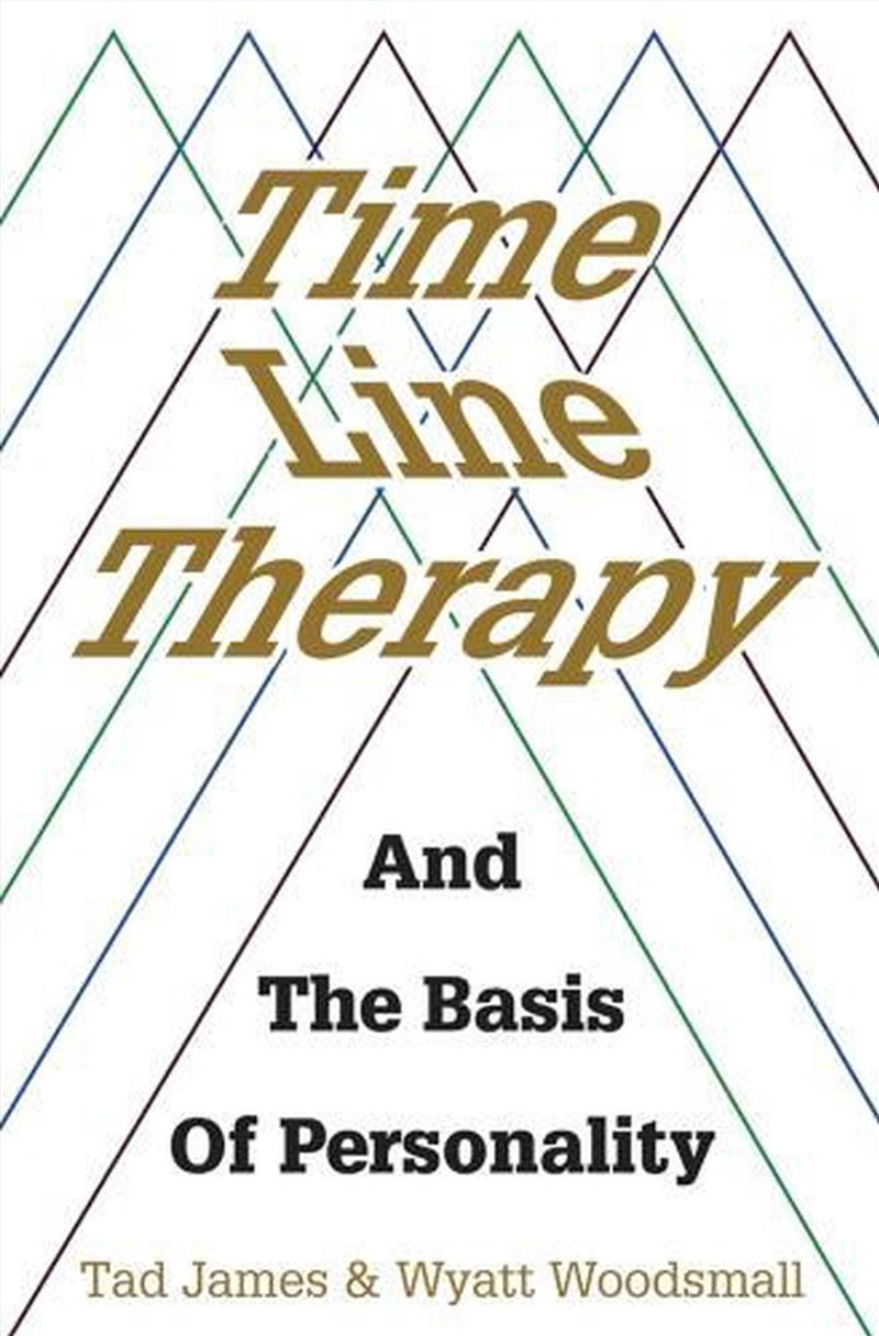 Time Line Therapy and the Basis of Personality/Product Detail/Psychology