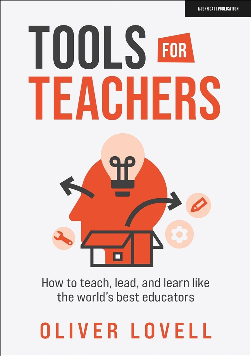 Tools for Teachers: How to teach, lead, and learn like the world's best educators/Product Detail/Teaching