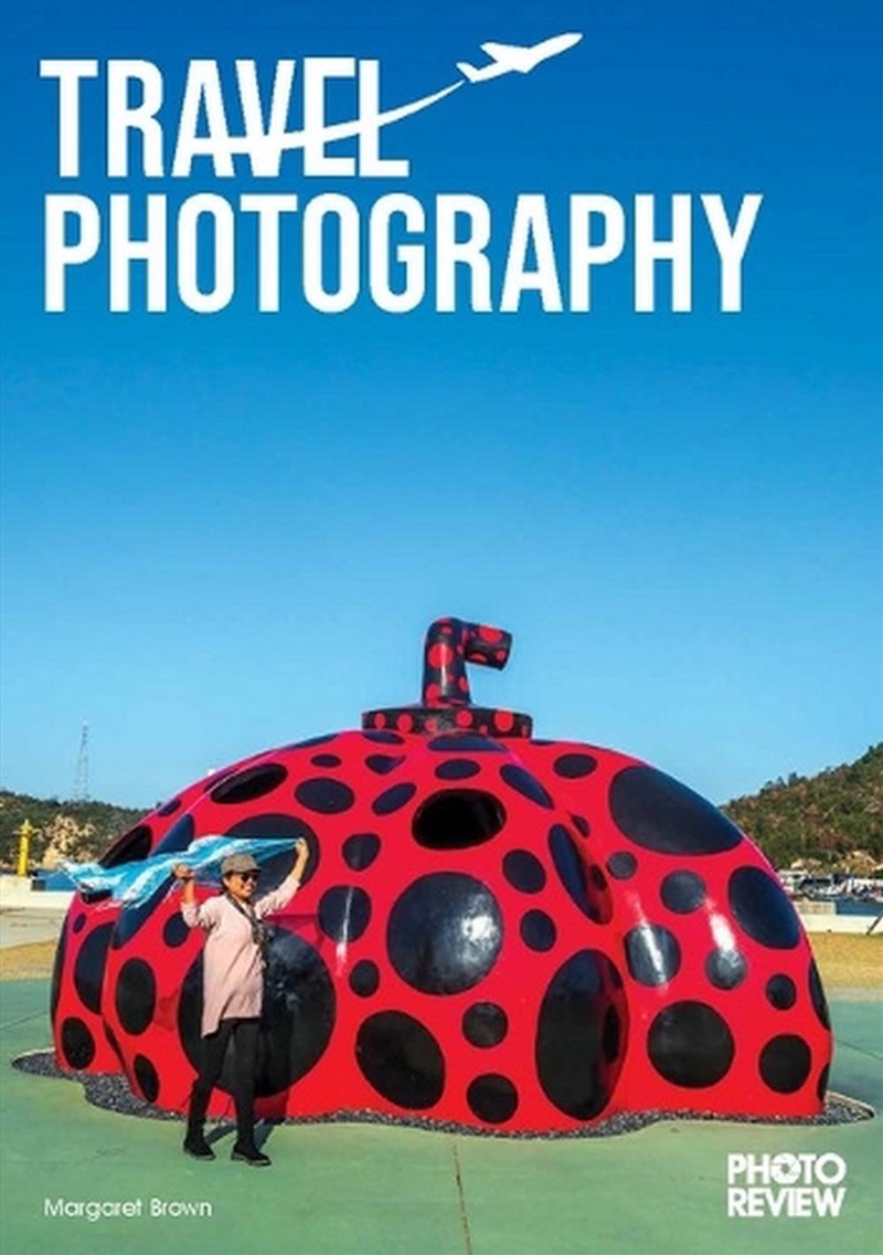 Travel Photography 4/e/Product Detail/Photography