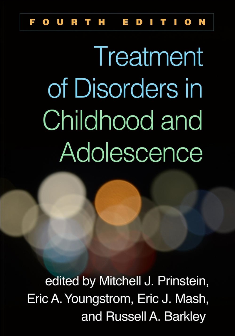 Treatment of Disorders in Childhood and Adolescence, Fourth Edition/Product Detail/Healthcare