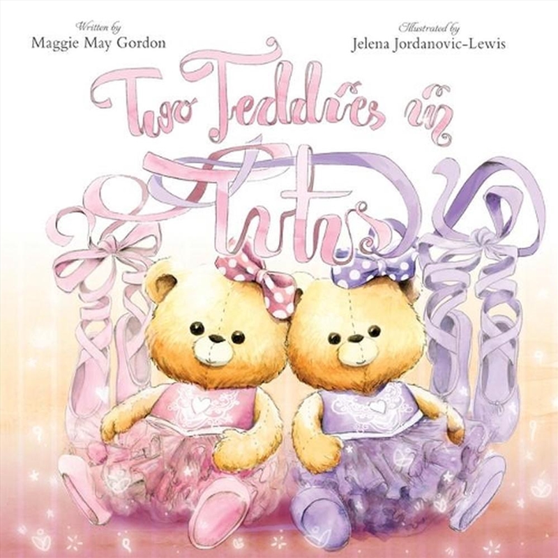 Two Teddies in Tutus/Product Detail/Early Childhood Fiction Books