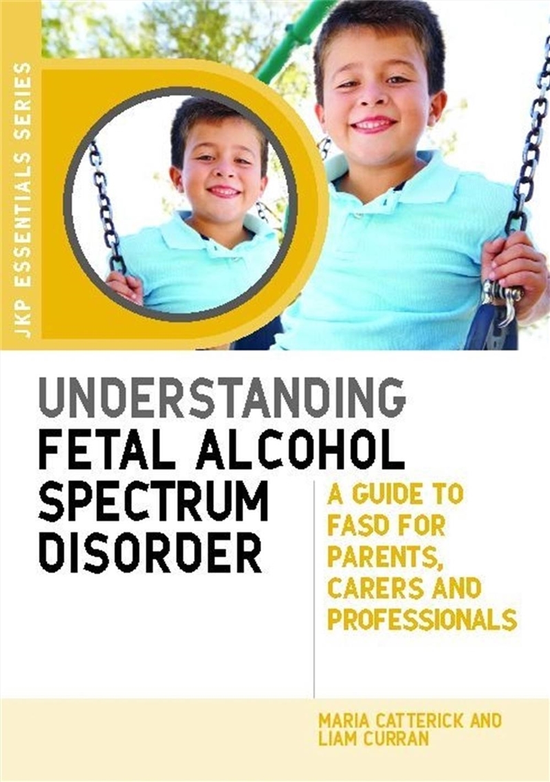 Understanding Fetal Alcohol Spectrum Disorder/Product Detail/Teaching