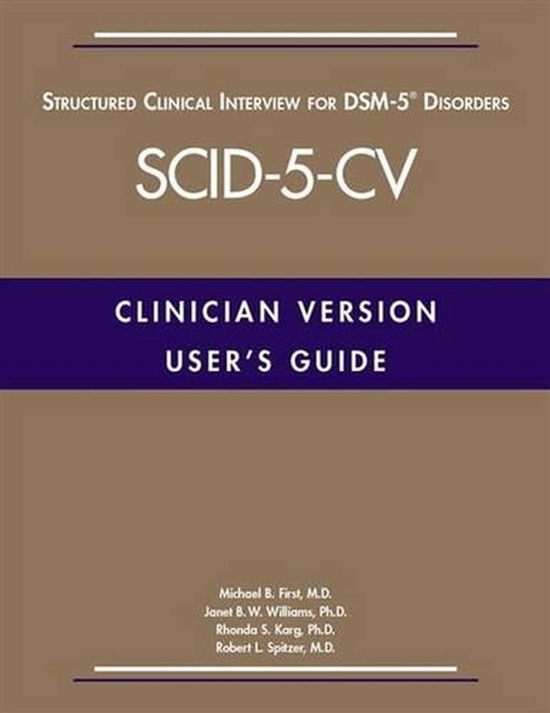 User's Guide for the Structured Clinical Interview for DSM-5 (R) Disorders-Clinician Version (SCID-5/Product Detail/Healthcare