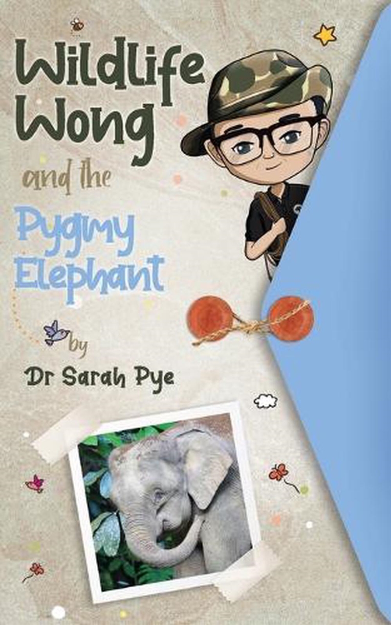 Wildlife Wong and the Pygmy Elephant/Product Detail/Childrens