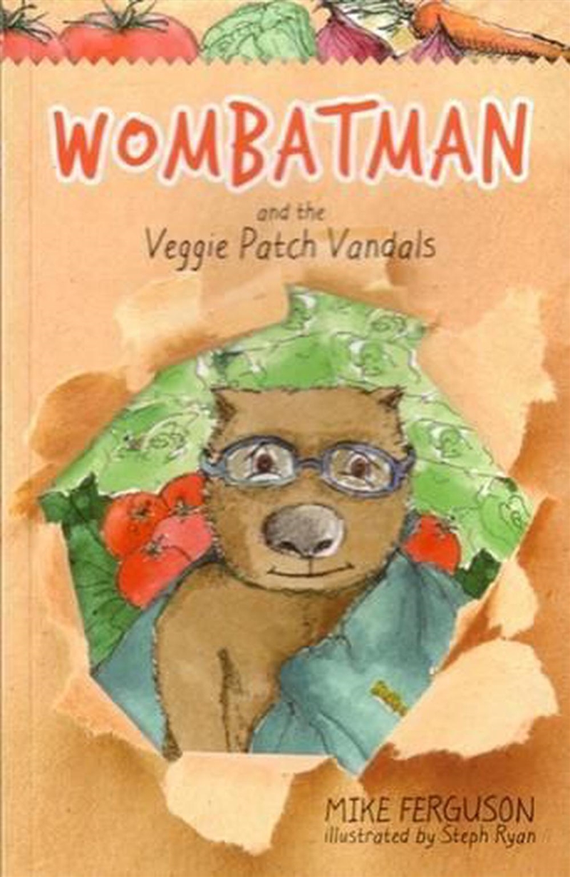Wombatman and the Veggie Patch Vandals/Product Detail/Childrens Fiction Books