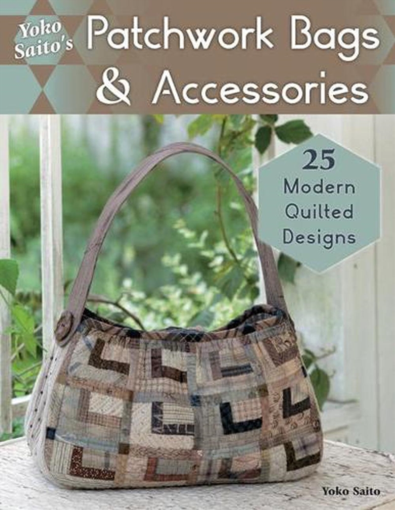 Yoko Saito's Patchwork Bags & Accessories/Product Detail/Crafts & Handiwork