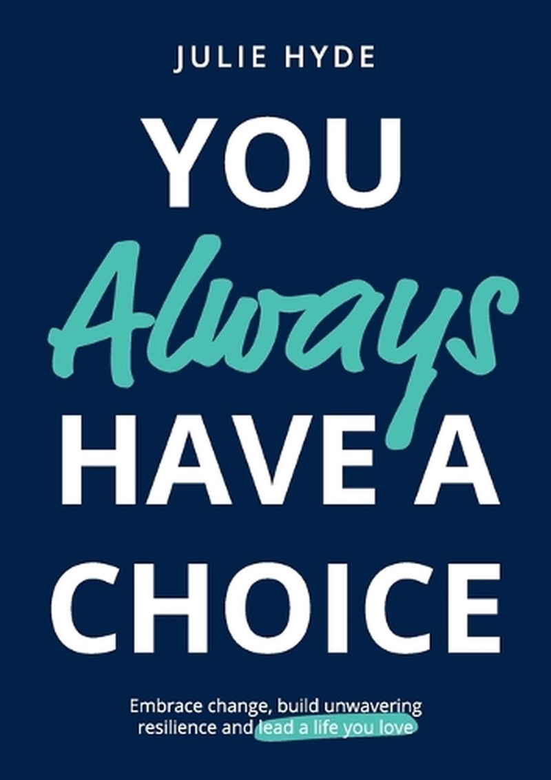 You Always Have a Choice/Product Detail/Psychology