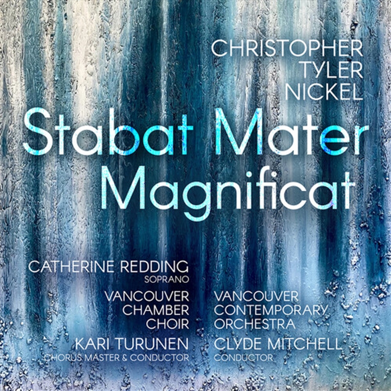Christopher Tyler Nickel: Stabat Mater; Magnificat/Product Detail/Classical