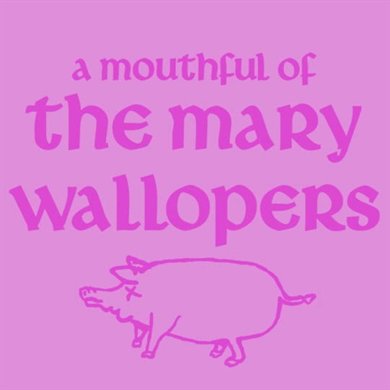 Mouthful Of Mary Wallopers/Product Detail/Rock/Pop