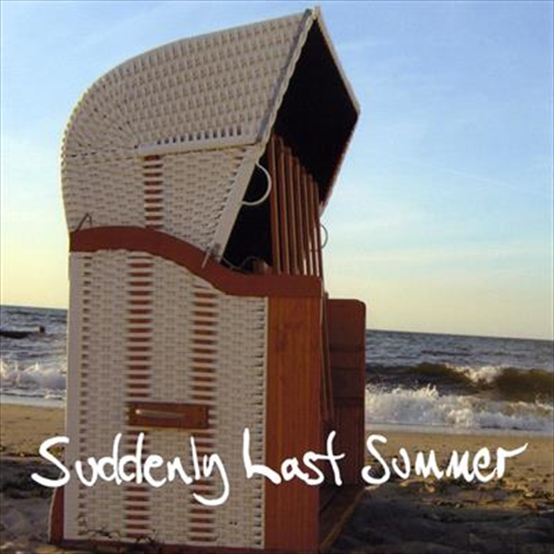 Suddenly Last Summer - 10th Anniversary Edition/Product Detail/Pop