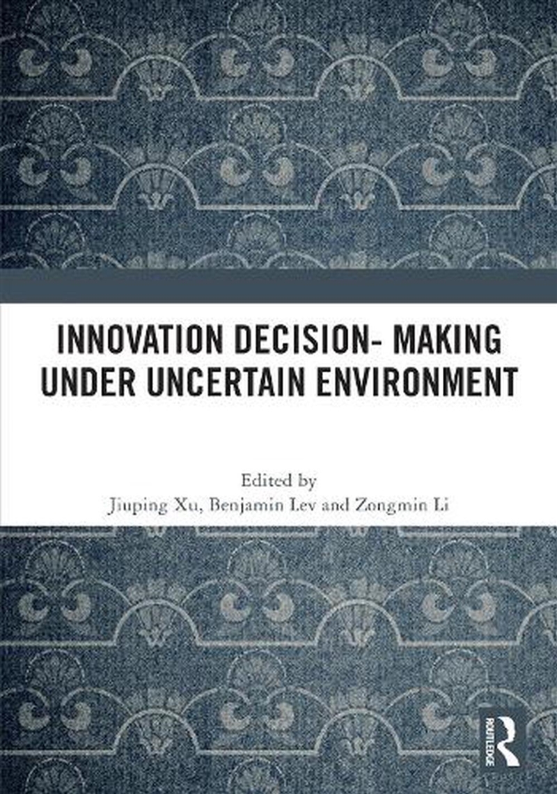 Innovation Decision-Making Under Uncertain Environment/Product Detail/Business Leadership & Management
