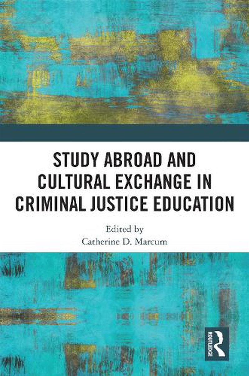 Study Abroad and Cultural Exchange in Criminal Justice Education/Product Detail/Teaching