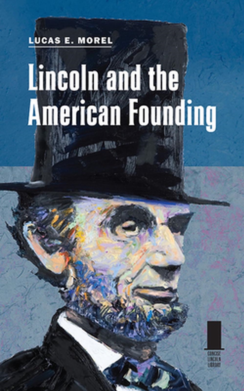 Lincoln and the American Founding/Product Detail/History