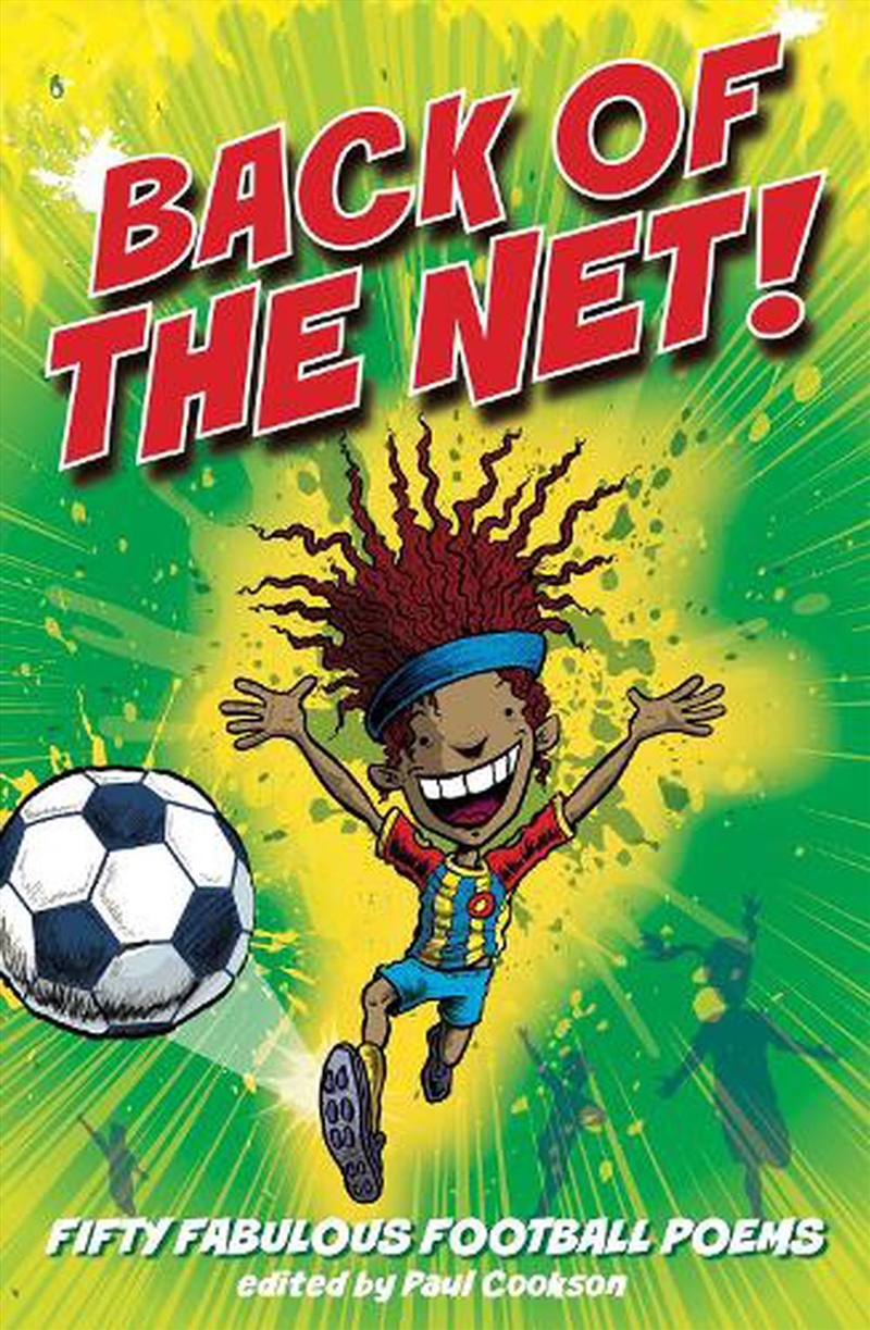 Back of the Net! : Pitch-perfect football poems 4 all!/Product Detail/Early Childhood Fiction Books
