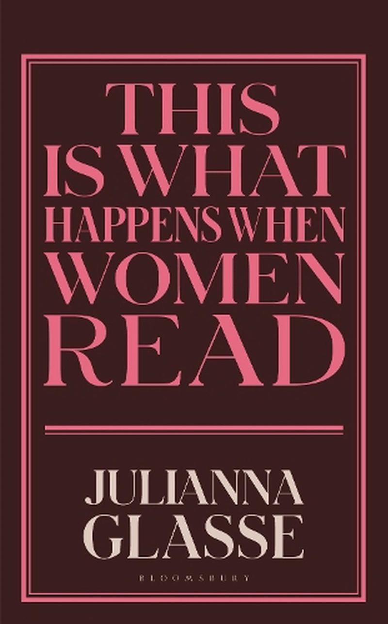 This is What Happens When Women Read/Product Detail/Society & Culture