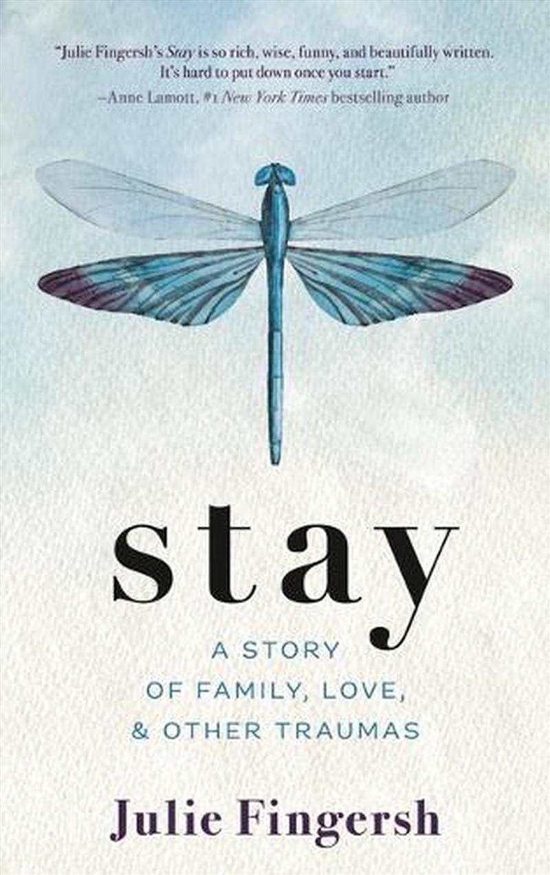 Stay: A Story of Family, Love, and Other Traumas/Product Detail/Reading