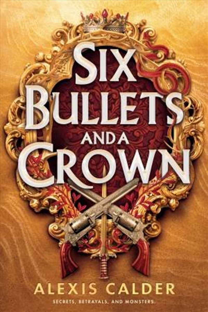 Six Bullets and A Crown/Product Detail/Fantasy Fiction