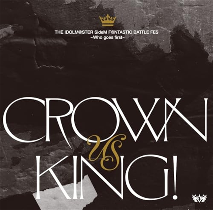 The Idolmaster Sidem Fantastic Battle Fes -Who Goes First- [Crown Us King!]/Product Detail/Soundtrack