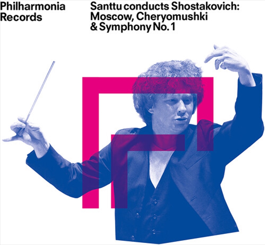 Santtu Conducts Shostakovich - Moscow Cheryomushki/Product Detail/Classical