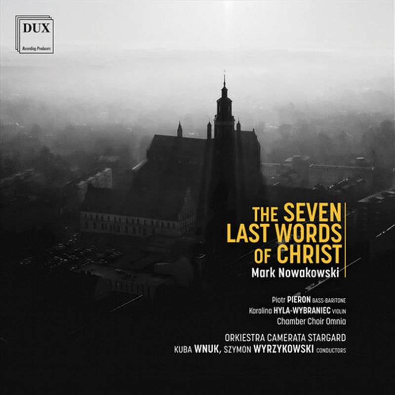 Nowakowski: Seven Last Words Of Christ/Product Detail/Classical