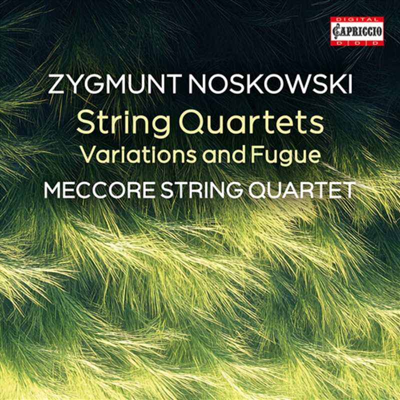 Zygmunt Noskowski: String Quartets/Product Detail/Classical