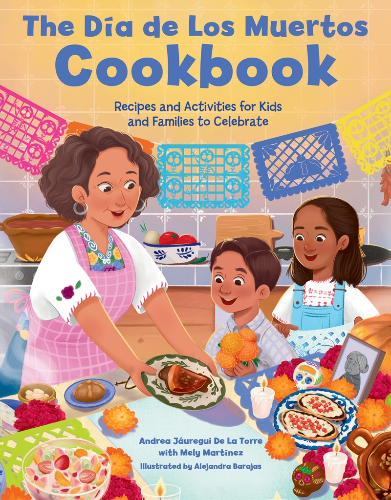 The Dia De Los Muertos Cookbook/Product Detail/Recipes, Food & Drink