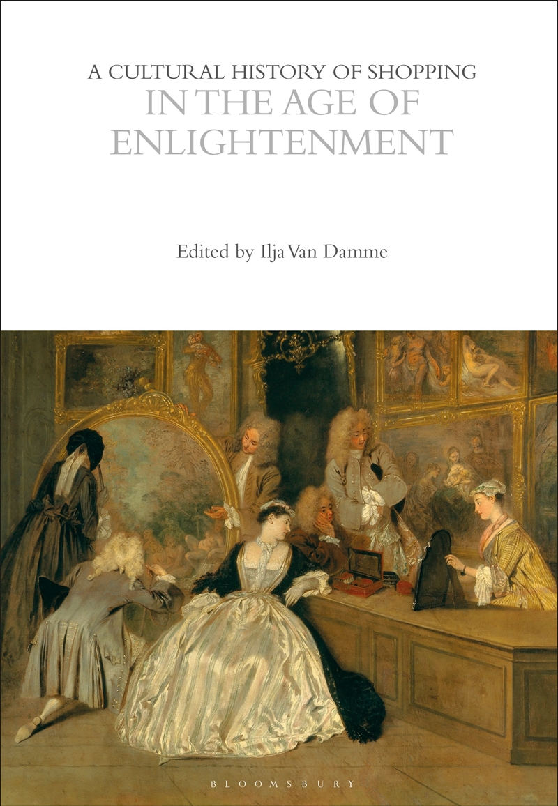 A Cultural History Of Shopping In The Age Of Enlightenment/Product Detail/History