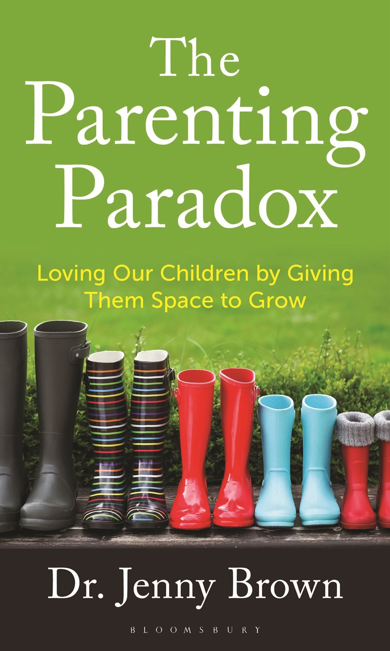 The Parenting Paradox: Loving Our Children By Giving Them Space To Grow/Product Detail/Family & Health