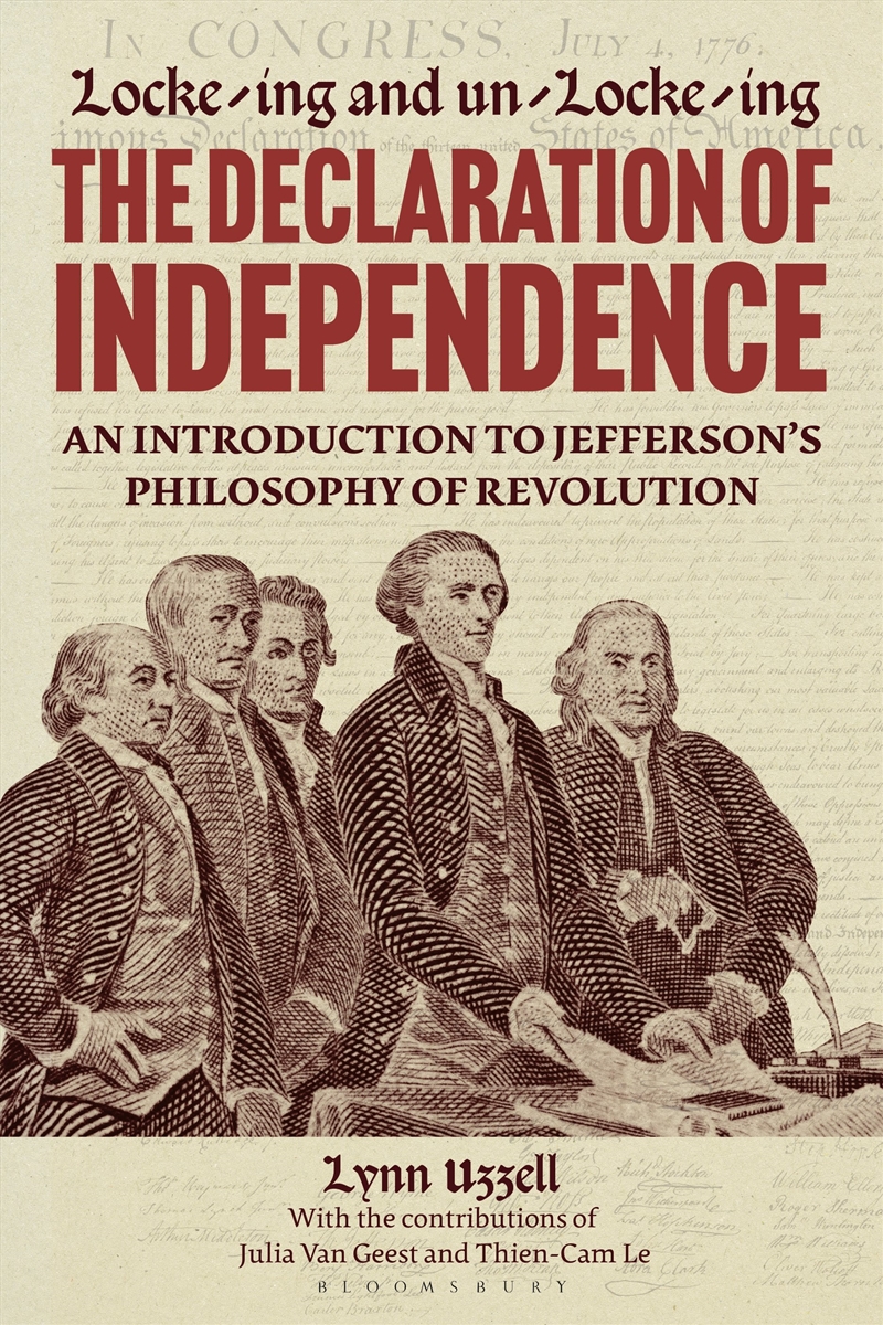 Locke-Ing And Un-Locke-Ing The Declaration Of Independence: An Introduction To Jefferson's Philosoph/Product Detail/Politics & Government