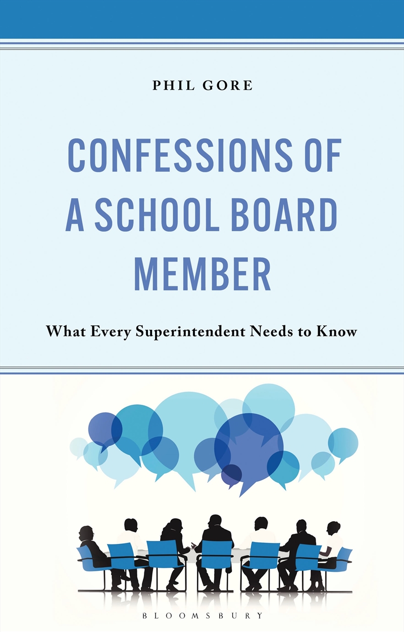 Confessions Of A School Board Member: What Every Superintendent Needs To Know/Product Detail/Teaching