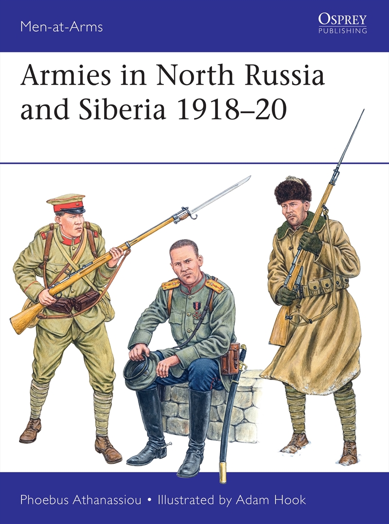 Armies In North Russia And Siberia 1918-20/Product Detail/Military