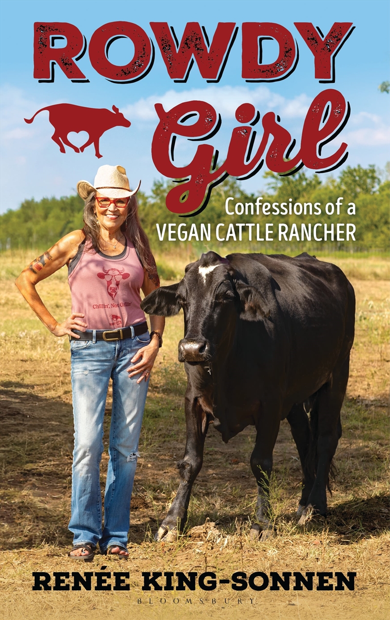 Rowdy Girl: Confessions Of A Vegan Cattle Rancher/Product Detail/Reading