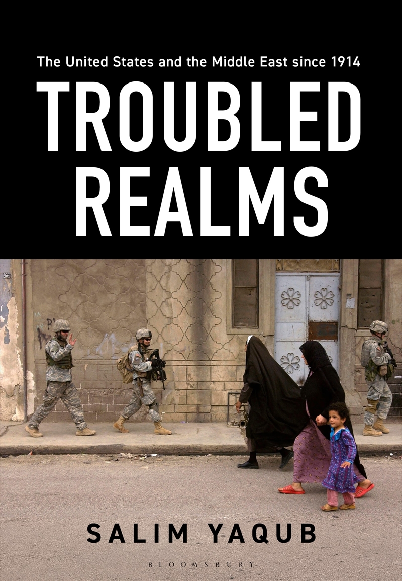 The United States And The Middle East Since 1914: Troubled Realms/Product Detail/History