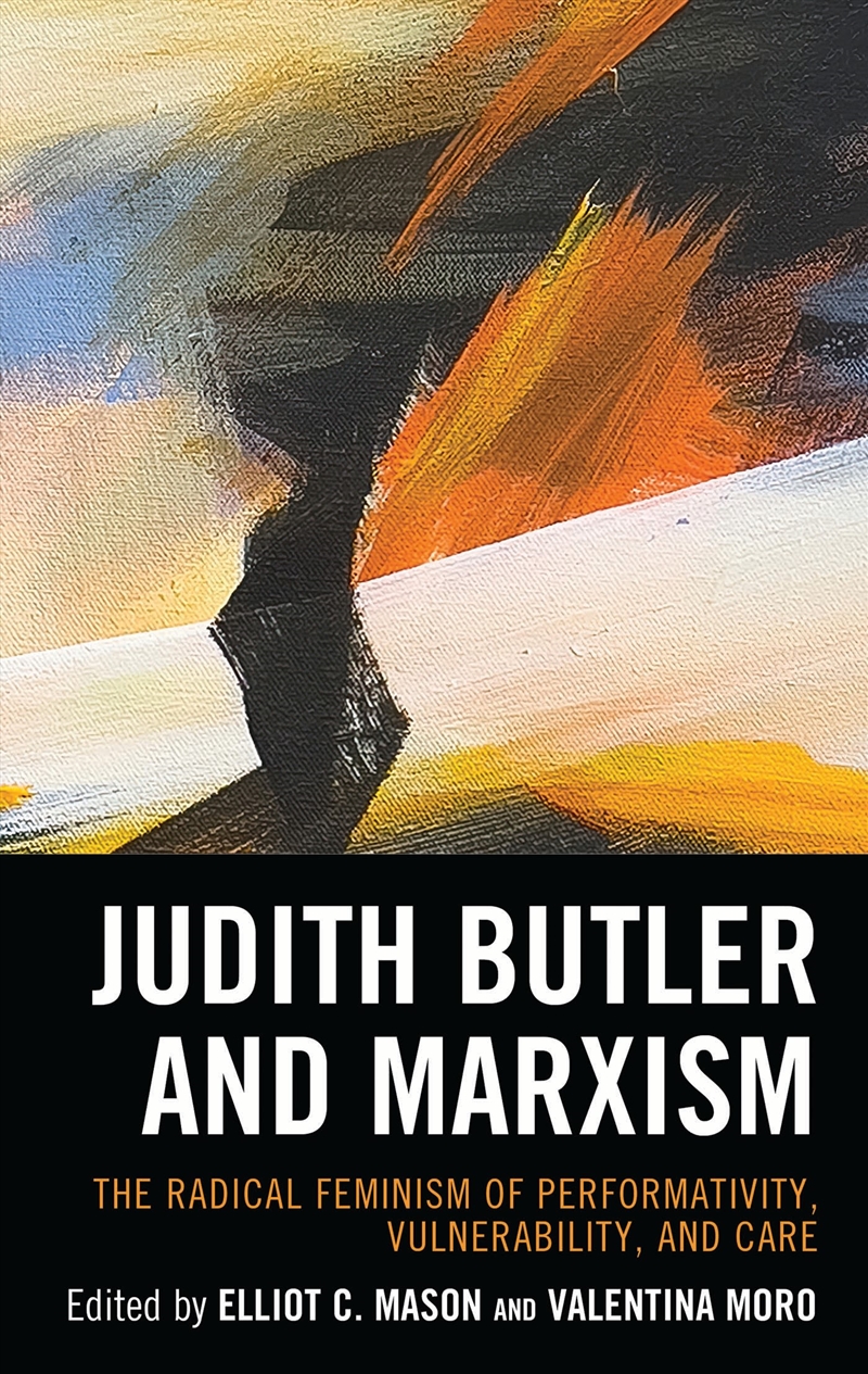 Judith Butler And Marxism: The Radical Feminism Of Performativity, Vulnerability, And Care/Product Detail/Society & Culture