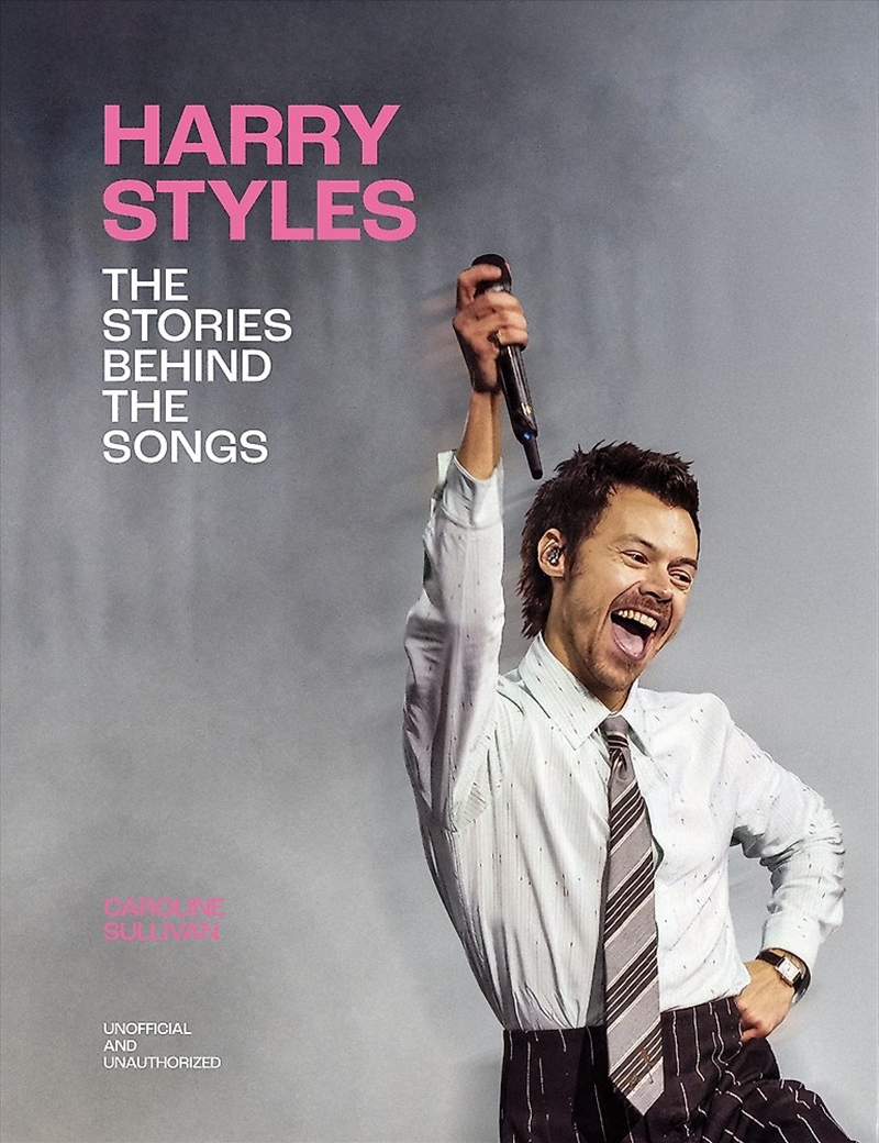 Harry Styles: The Stories Behind The Songs/Product Detail/Arts & Entertainment