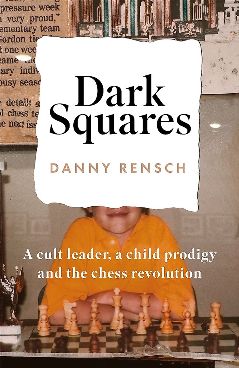 Dark Squares: A Cult Leader, A Child Prodigy And The Chess Revolution/Product Detail/Reading