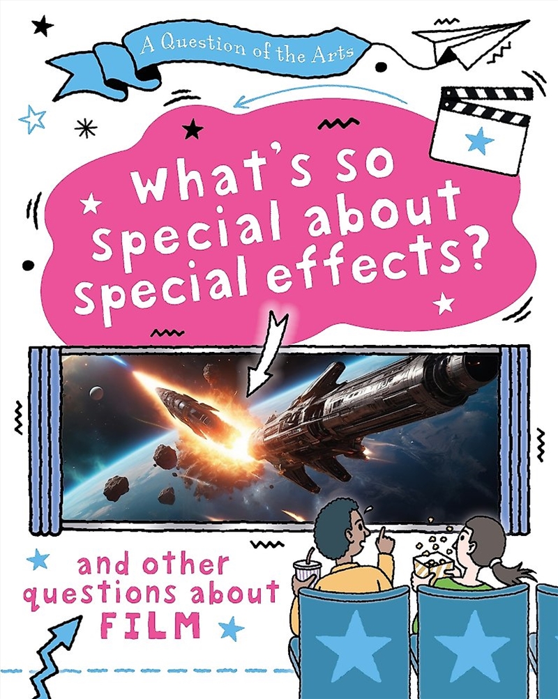 A Question Of The Arts: What's So Special About Special Effects? (And Other Questions About Film)/Product Detail/Childrens