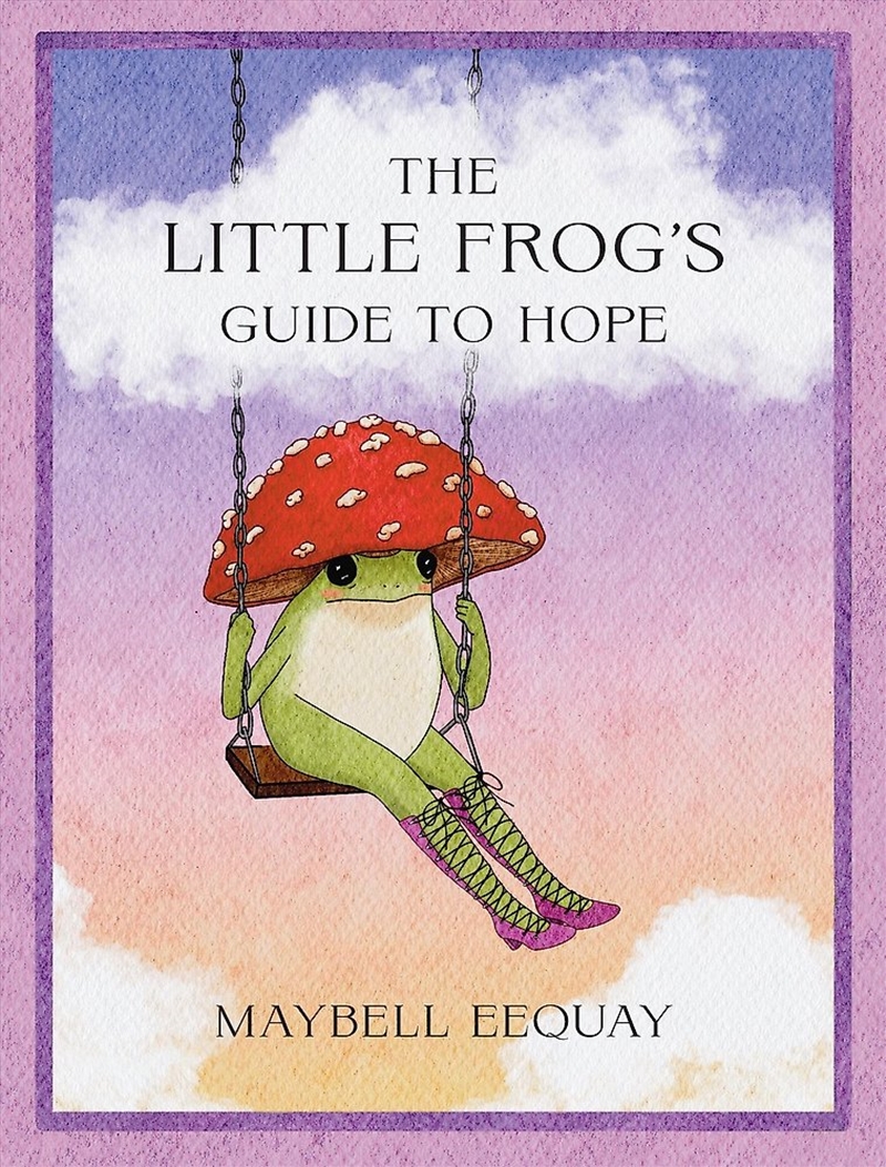 The Little Frog's Guide To Hope/Product Detail/Self Help & Personal Development