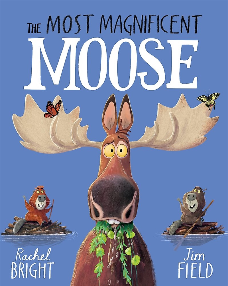 The Most Magnificent Moose/Product Detail/Early Childhood Fiction Books